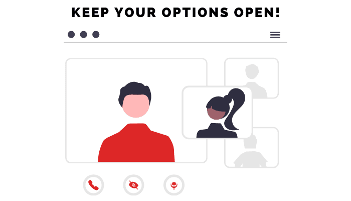 Keep your options open when interviewing for a new job. Aim for a few companies!