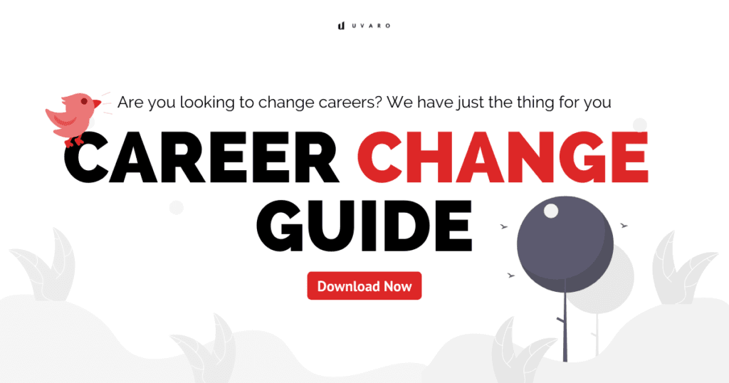 Are you looking to change careers? We have just the thing for you. Career Change Guide. Download Now.