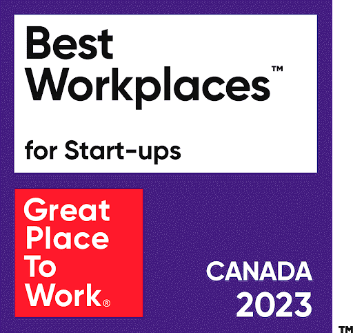 Great Place To Work. Best Workplaces for Start-ups Canada 2023. 