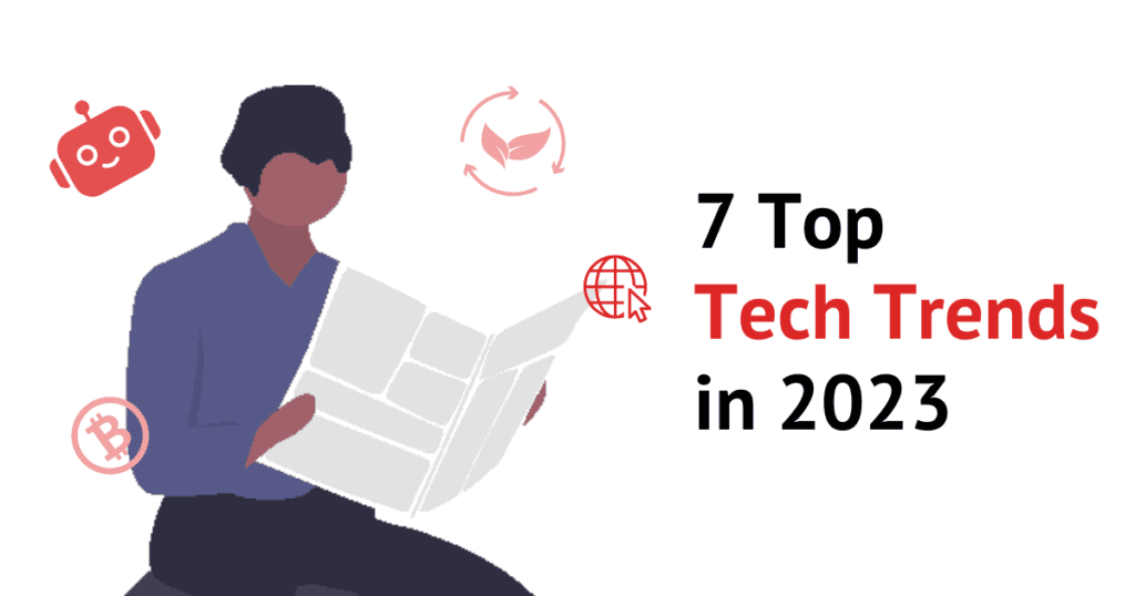 7 Top Tech Trends for 2023
