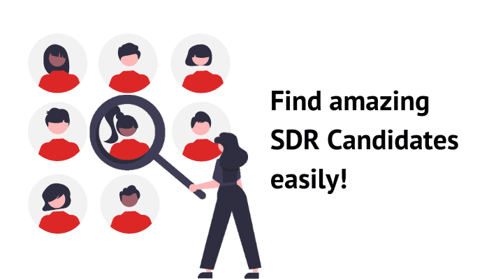 By using excellent SDR job descriptions, you can attract the RIGHT type of talent you need!