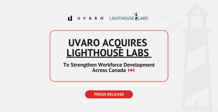 Uvaro Acquired Lighthouse Labs To Supercharge Workforce Development Across Canada