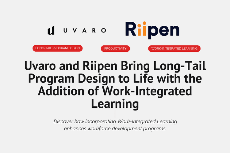 Uvaro and Riipen Bring Long-Tail Program Design to Life with the Addition of Work-Integrated Learning